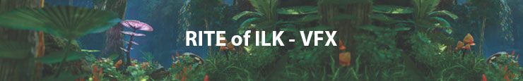 Rite of ilk VFX